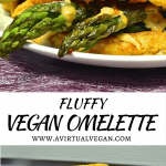 Light and fluffy vegan omelette with deep, earthy chickpea flavour, stuffed to bursting with delicious sautéed vegetables & cashew cheese.