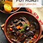 The ultimate one-pot family meal – Rich and hearty Vegan Portobello Pot Roast with red wine, herbs & vegetables. They all combine to make a delicious plant-based feast!