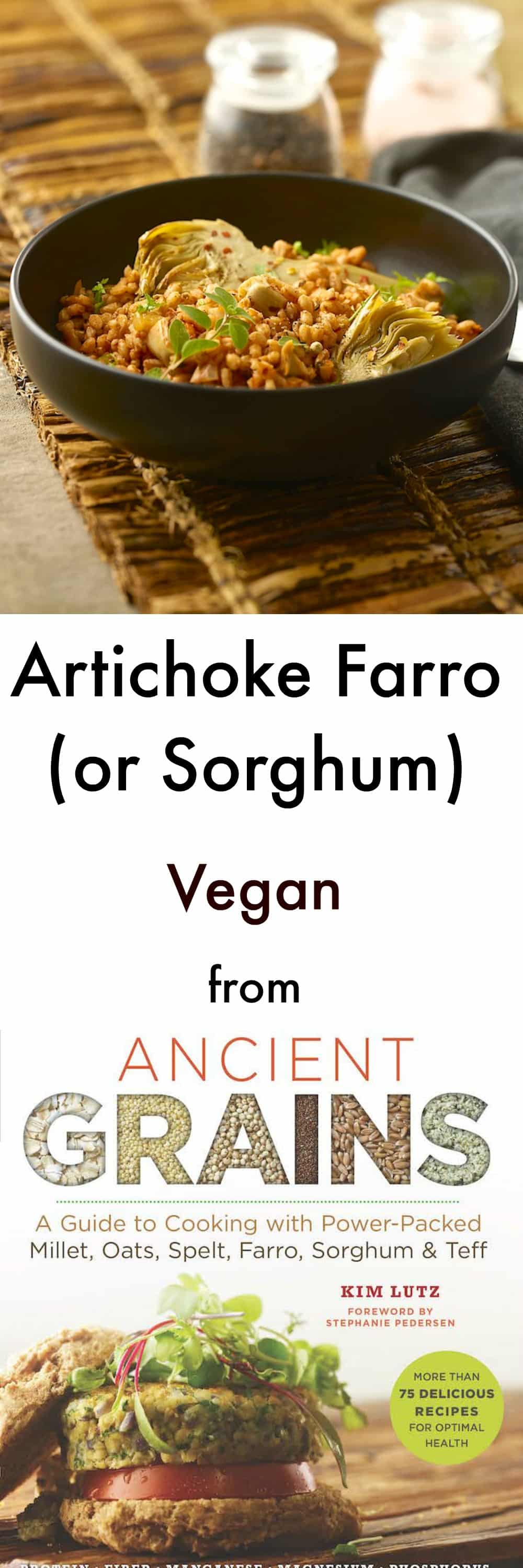 Artichokes & farro come together beautifully in this super speedy, very nutritious, one pot Artichoke Farro recipe from Ancient Grains: A Guide to Cooking with Power-Packed Millet, Oats, Spelt, Farro, Sorghum & Teff by Kim Lutz.