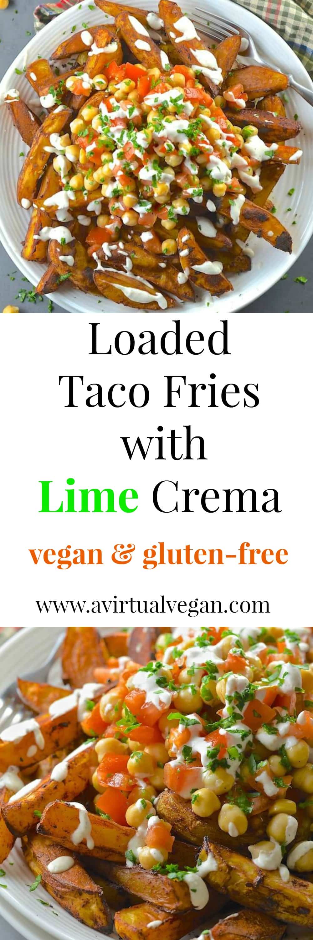 Loaded Taco Fries with Lime Crema - Oil Free- A Virtual Vegan