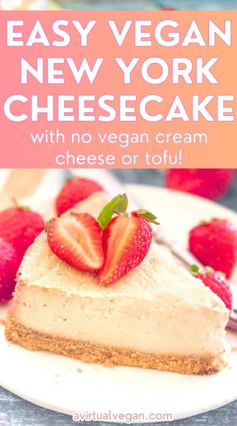 Vegan New York Cheesecake - A Virtual Vegan