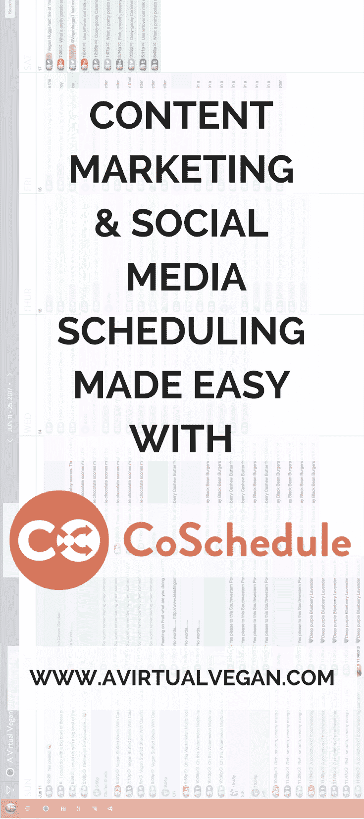 A blogger's guide to social media scheduling and content marketing with the powerful and intuitive CoSchedule editorial calendar