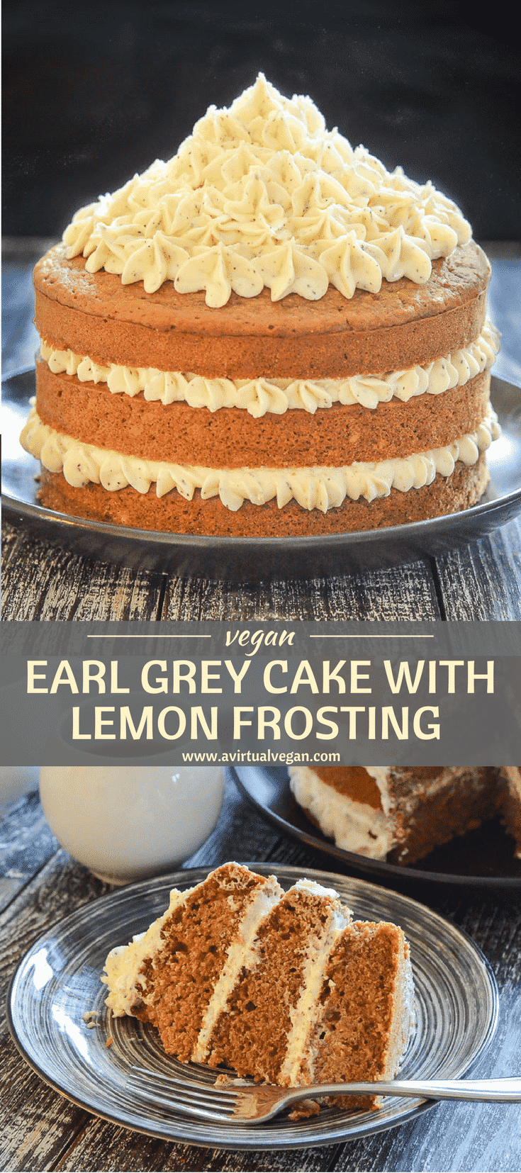 An exceptional yet simple layered Vegan Cake with subtle Earl Grey fragrance & fluffy, buttery, lemony frosting. It can be made as a 3 layer cake, a 2 layer cake or even 6 muffins. You will find full instructions for all 3!