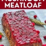 Cranberry Lentil Mushroom Loaf