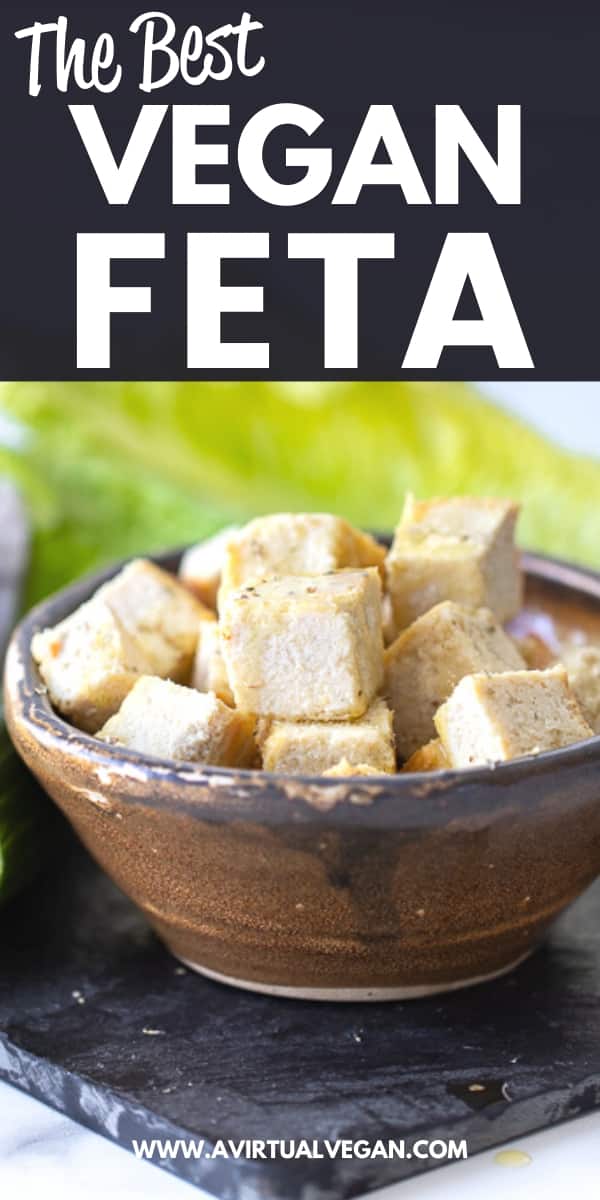 Vegan Feta Cheese That Tastes And Crumbles Like Real Feta A Virtual Vegan 