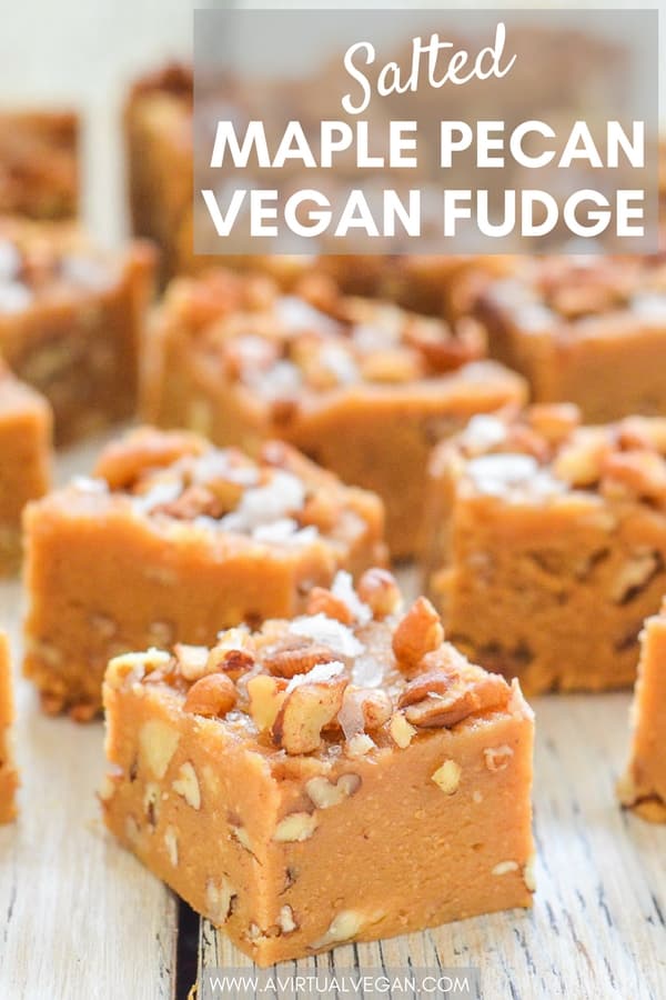 The easiest, fool-proof, rich, sweet, melt-in-your-mouth Salted Maple Pecan Vegan Fudge. Punctuated with crunchy pecan pieces and a smattering of sea salt crystals, it’s like salty, sweet perfection! #veganfudge #fudge #maple #pecan #freezerfudge #vegan #dairyfree #cashewbutter