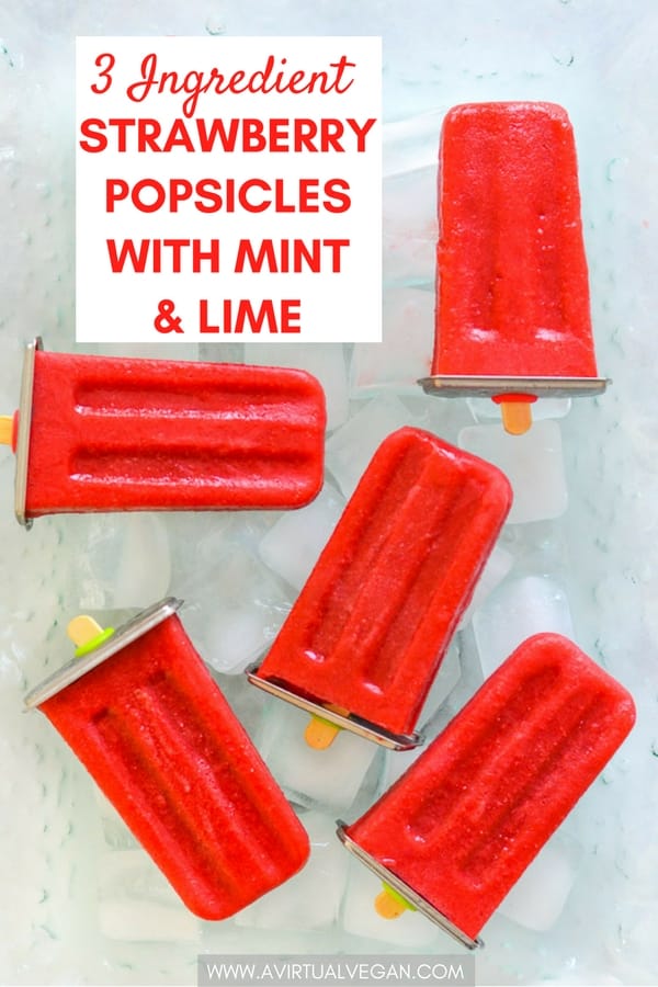 Healthy & refreshing Strawberry Popsicles with Mint & Lime, made with just 3 ingredients, plus some optional sweetener if your strawberries aren't quite sweet enough. Super quick & easy to make & only 35 calories each, they are a treat you will feel good about enjoying! #popsicles #strawberrypopsicles #icepops #mint #lime #summer #strawberry #vegan #easyrecipe #healthyrecipe #strawberries