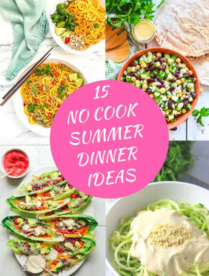 15 No Cook Summer Dinner Ideas