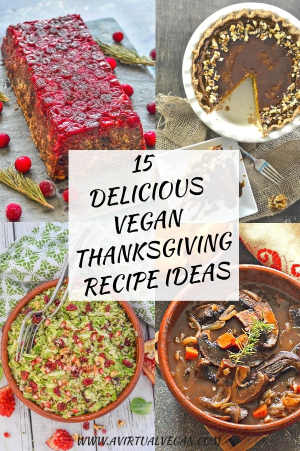 15 tasty recipe ideas for making your vegan Thanksgiving table totally fabulous, whether you are hosting a large gathering, chillaxing at home, or need to take something super yum to a pot luck. #thanksgiving #vegan #veganthanksgiving #thanksliving