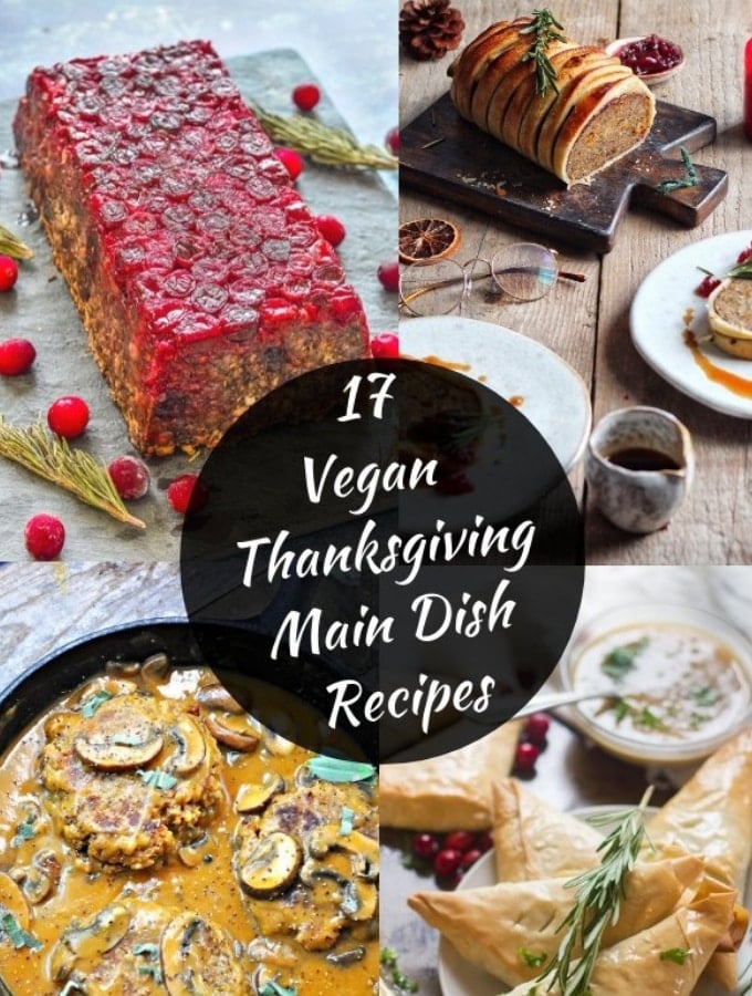 17 of the Best Vegan Thanksgiving Main Dish Recipes