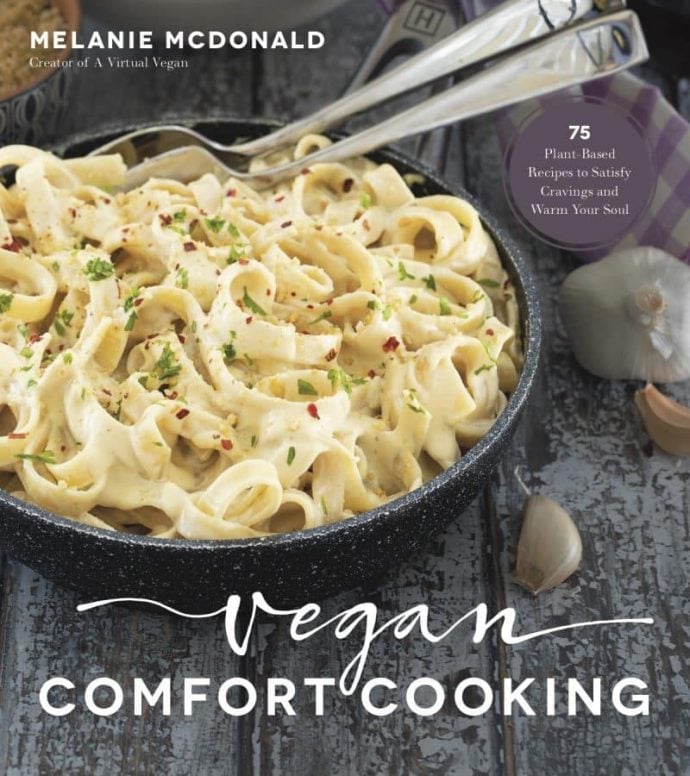 Vegan Comfort Cooking Melanie McDonald