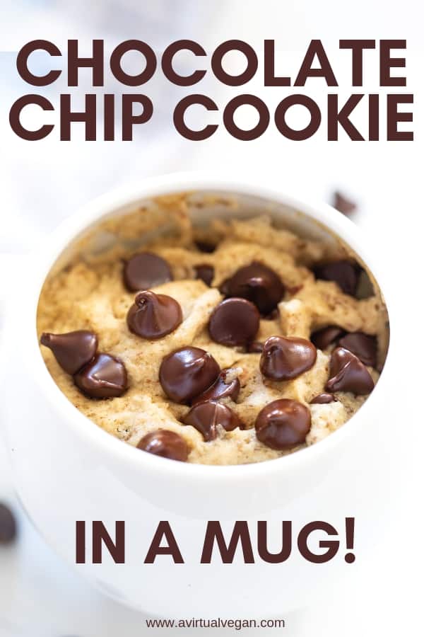 Chocolate Chip Cookie in a Mug - A Virtual Vegan