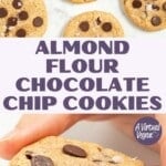 Almond Flour Chocolate Chip Cookies