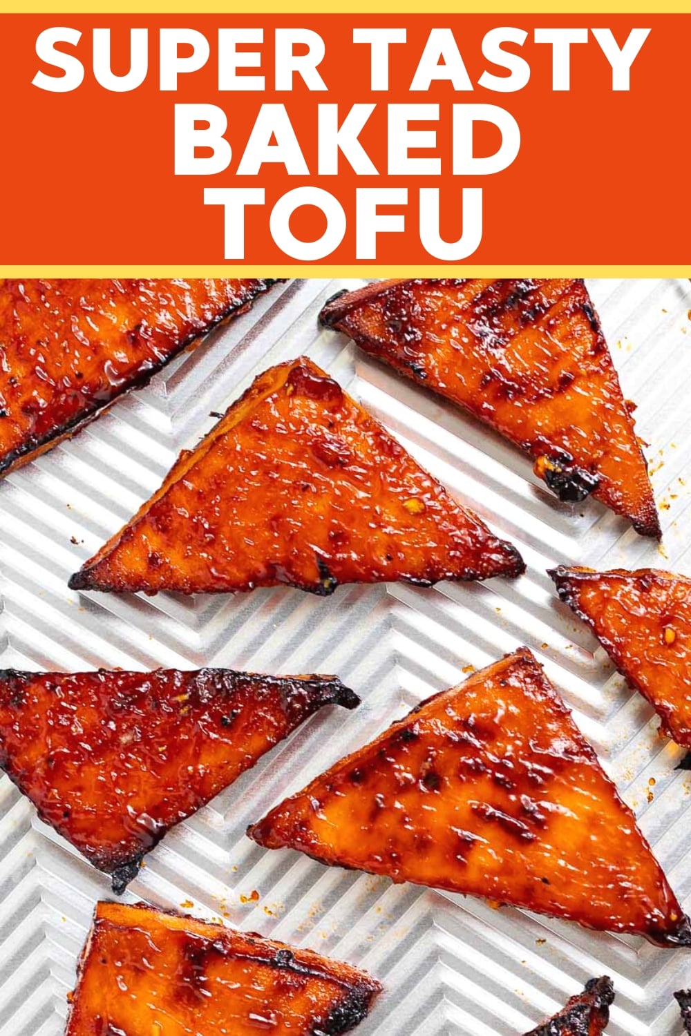 Baked Tofu- with no pressing or marinating - A Virtual Vegan