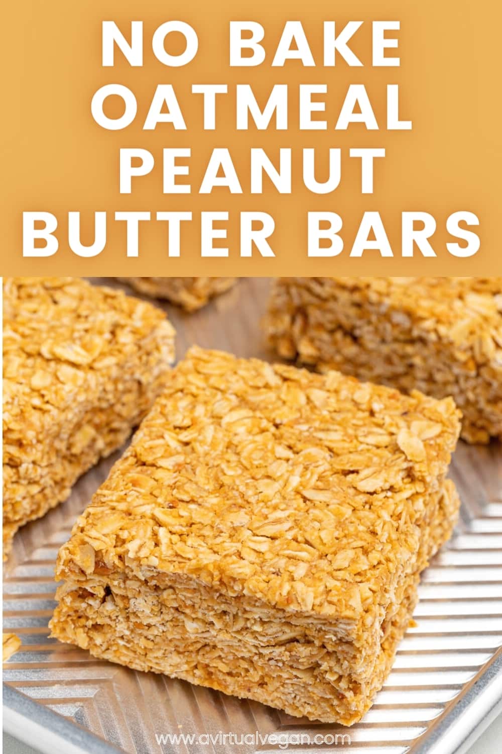 No Bake Oatmeal Peanut Butter Bars - A Virtual Vegan