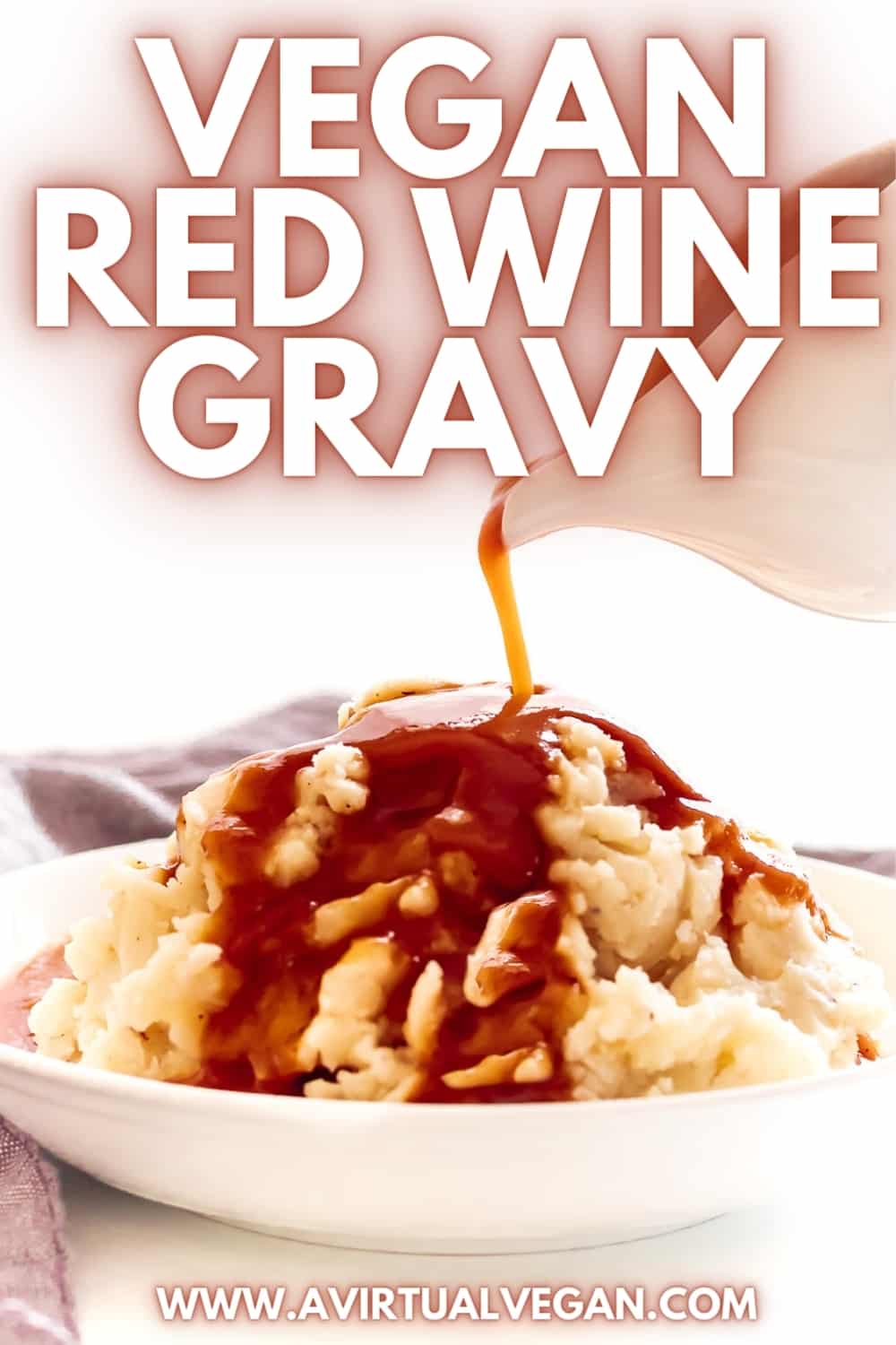 Best Vegan Red Wine Gravy A Virtual Vegan