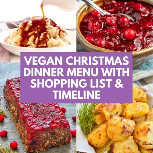 Vegan Christmas Dinner Menu Shopping List And Timeline A Virtual Vegan 3697