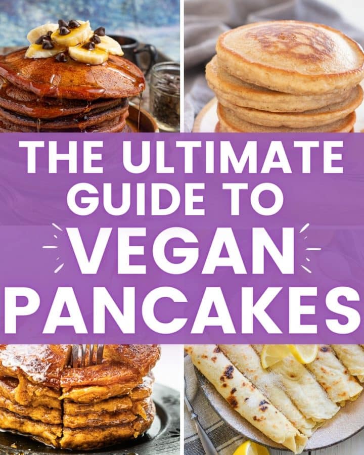 The ultimate guide to vegan pancakes