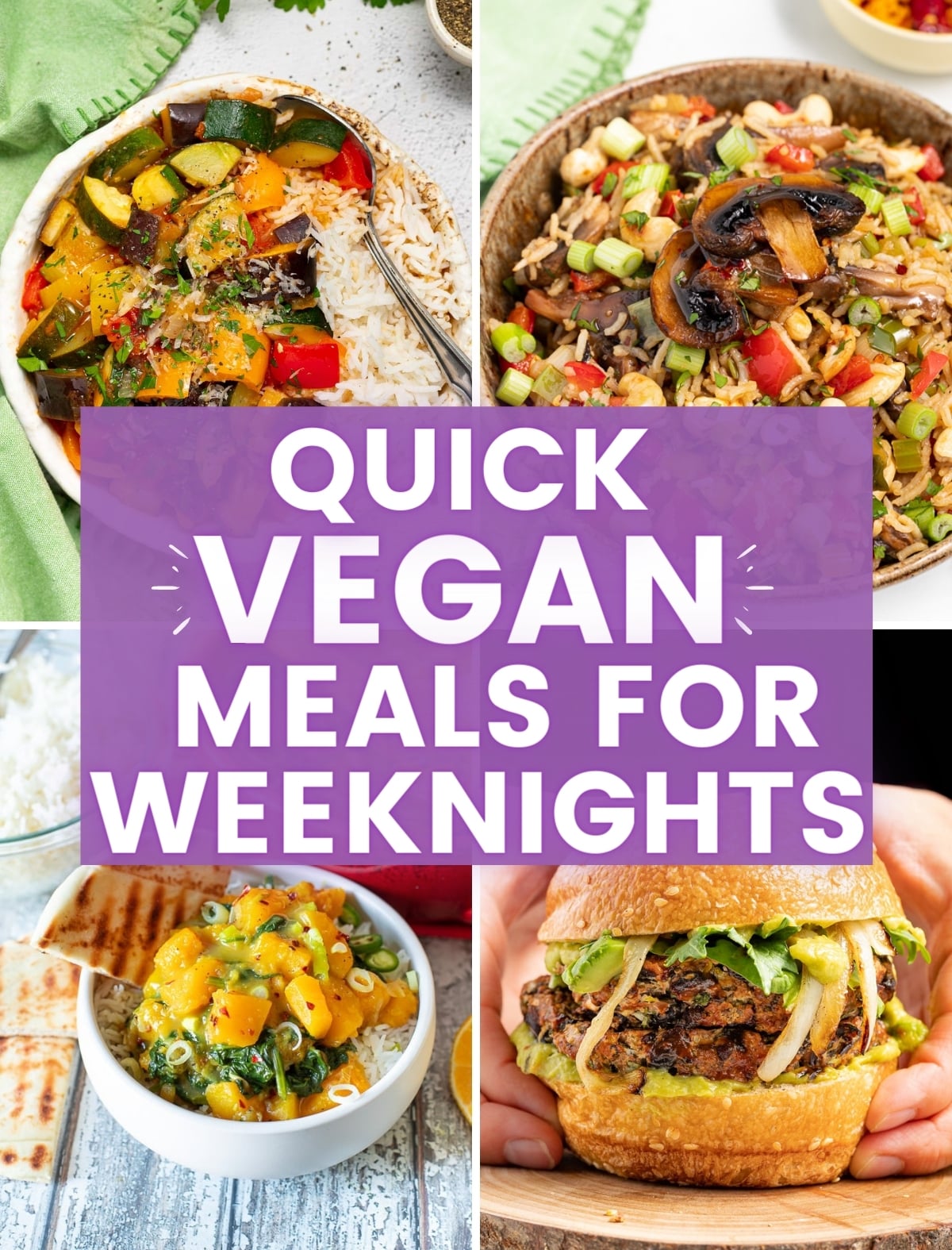 Quick Vegan Meals for Weeknights - A Virtual Vegan