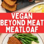 Beyond Meat Meatloaf