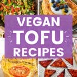 Vegan Tofu Recipes - A Virtual Vegan