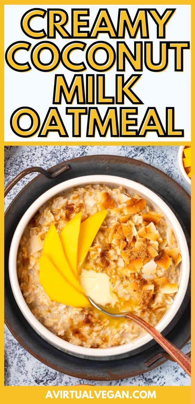 Creamy Coconut Milk Oatmeal A Virtual Vegan