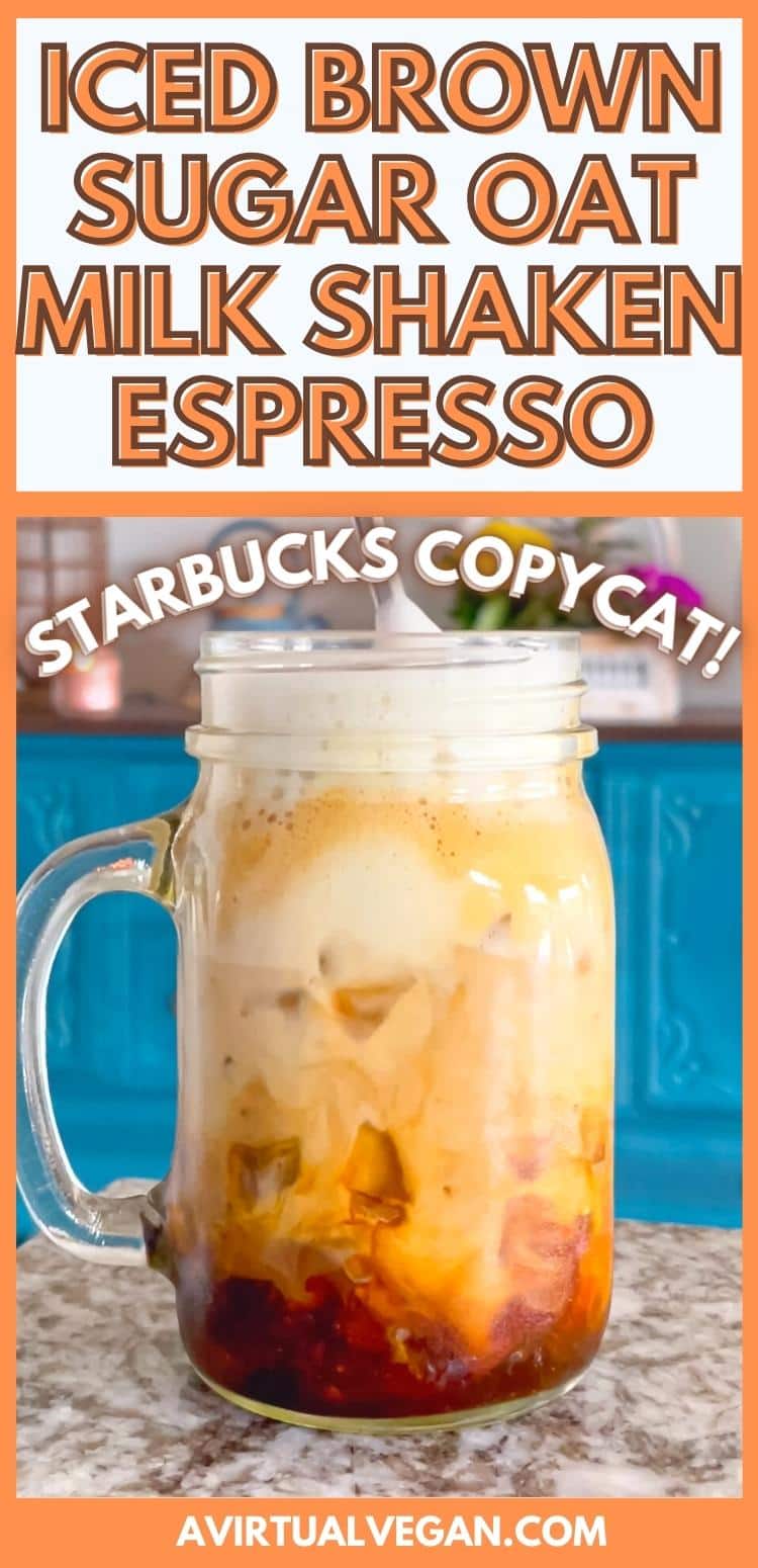 Iced Brown Sugar Oat Milk Shaken Espresso A Virtual Vegan