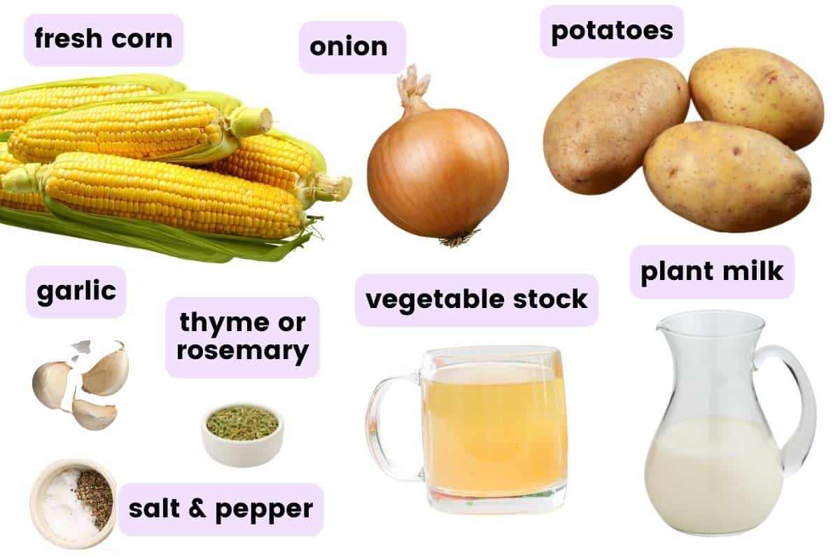 the ingredients needed to make vegan corn chowder