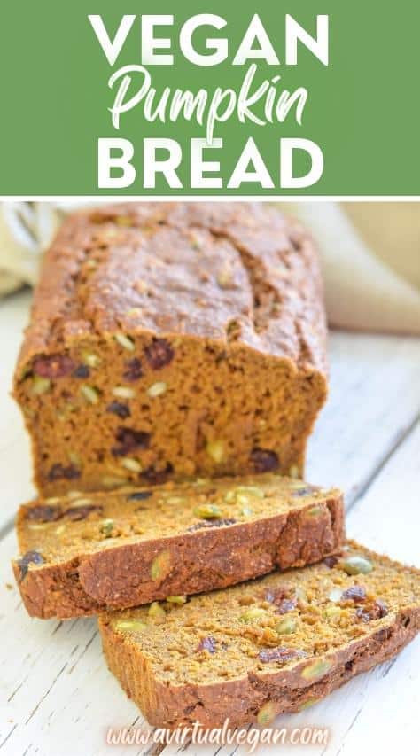 Vegan Pumpkin Bread - A Virtual Vegan