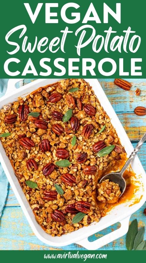 Vegan Sweet Potato Casserole - A Virtual Vegan