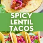 Spicy Lentil Tacos