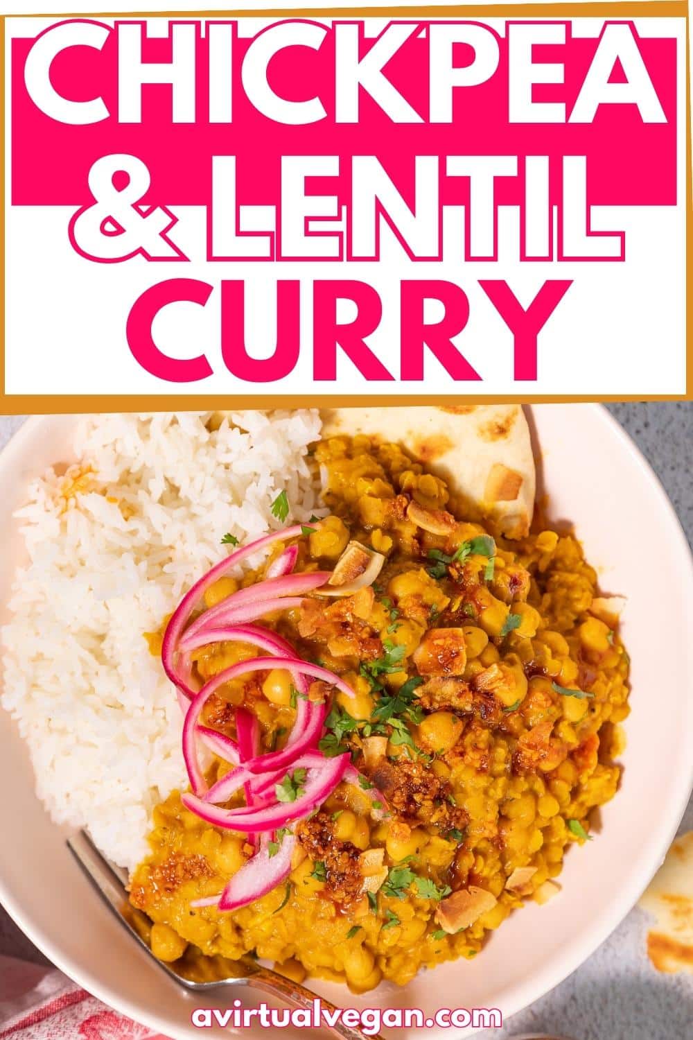 Chickpea & Lentil Curry - A Virtual Vegan