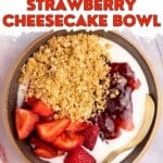 emergency strawberry cheesecake bowl