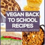 Vegan Back To School Recipes