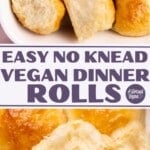 Easy No Knead Vegan Dinner Rolls