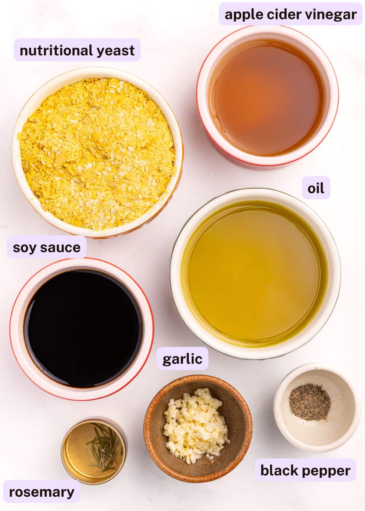 nutritional yeast, apple cider viengar, soy sauce, oil. rosemary, garliv, black pepper