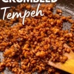 Sticky Crumbled Tempeh